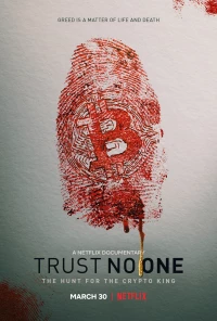 Постер фильма: Не доверяй никому: охота на криптокороля