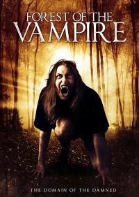 Постер фильма: Forest of the Vampire