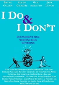 Постер фильма: I Do & I Don't