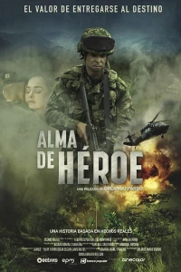 Постер фильма: Alma de Héroe