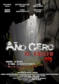 Постер фильма: Año Cero El Exilio