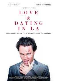 Постер фильма: Love and Dating in LA!