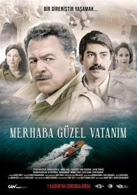 Постер фильма: Merhaba Güzel Vatanim