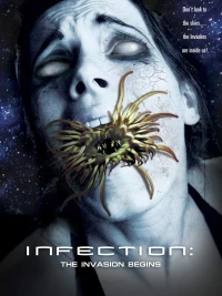 Постер фильма: Инфекция: Вторжение начинается