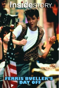 Постер фильма: Inside Story: Ferris Bueller's Day Off