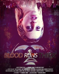 Постер фильма: Blood Runs Thick