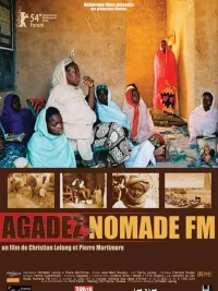 Постер фильма: Agadez nomade FM