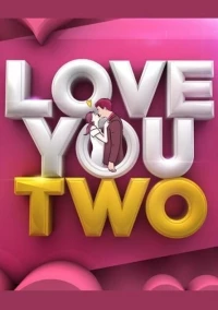 Постер фильма: Love You Two