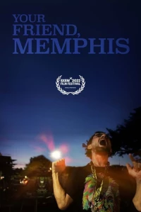 Постер фильма: Your Friend, Memphis