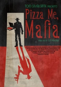 Постер фильма: Пиццы мне, Мафия