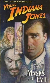 Постер фильма: Приключения молодого Индианы Джонса: Маски зла