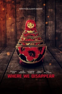 Постер фильма: Там, где мы исчезнем