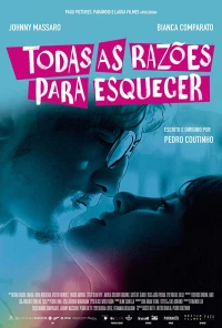 Постер фильма: Todas as Razões para Esquecer