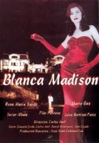 Постер фильма: Blanca Madison