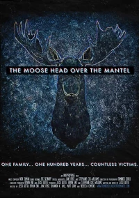 Постер фильма: The Moose Head Over the Mantel