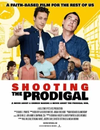 Постер фильма: Shooting the Prodigal