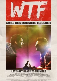 Постер фильма: Международная федерация борьбы на больших пальцах