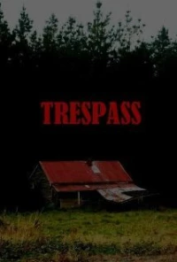 Постер фильма: Trespass