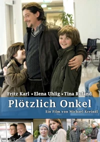 Постер фильма: Plötzlich Onkel
