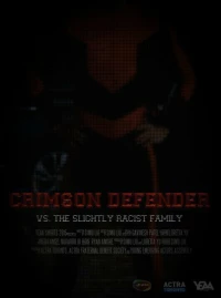 Crimson Defender vs. The Slightly Racist Family