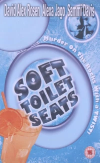 Постер фильма: Мягкие туалетные сиденья