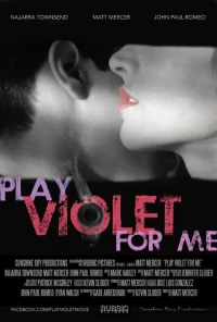 Постер фильма: Play Violet for Me