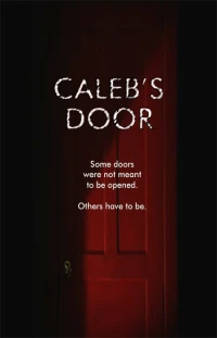 Постер фильма: Caleb's Door
