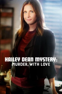 Постер фильма: Расследование Хейли Дин: Убийство с любовью