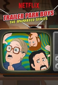 Постер фильма: Trailer Park Boys: The Animated Series