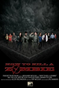 Постер фильма: How to Kill a Zombie