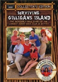 Постер фильма: Surviving Gilligan's Island: The Incredibly True Story of the Longest Three Hour Tour in History