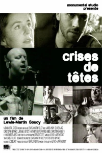 Постер фильма: Crises de têtes