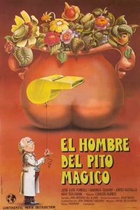 Постер фильма: El hombre del pito mágico