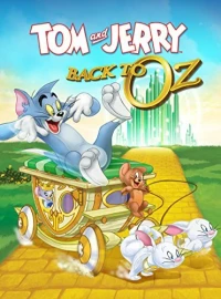 Постер фильма: Том и Джерри: Возвращение в страну Оз