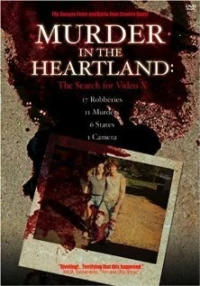 Постер фильма: Murder in the Heartland: The Search for Video X