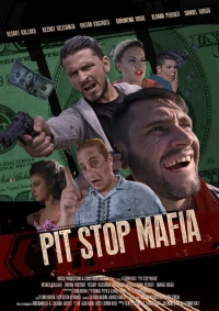 Постер фильма: Pit Stop Mafia