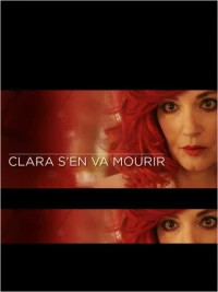 Постер фильма: Клара собирается умереть
