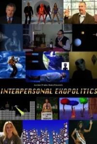 Постер фильма: Interpersonal Exopolitics