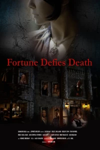 Постер фильма: Фортуна бросает вызов смерти