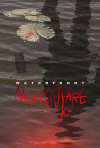 Постер фильма: Waterfront Nightmare