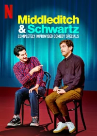 Постер фильма: Middleditch & Schwartz