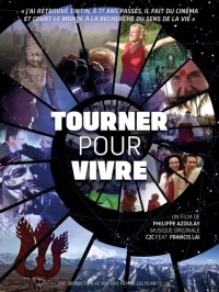 Постер фильма: Tourner pour vivre