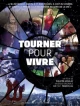 Tourner pour vivre