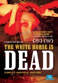 Постер фильма: Белая лошадь мертва