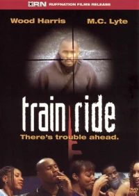 Постер фильма: Train Ride