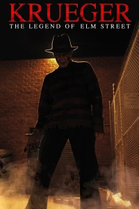 Постер фильма: Krueger: The Legend of Elm Street