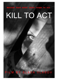 Постер фильма: Kill to Act
