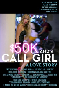 Постер фильма: $50 и девушки по вызову: Любовная история