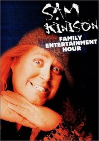 Постер фильма: The Sam Kinison Family Entertainment Hour