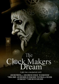 Постер фильма: The Clockmaker's Dream